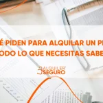 Què demanen per llogar un pis: tot el que has de saber