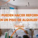 Es poden fer reformes a un pis de lloguer?
